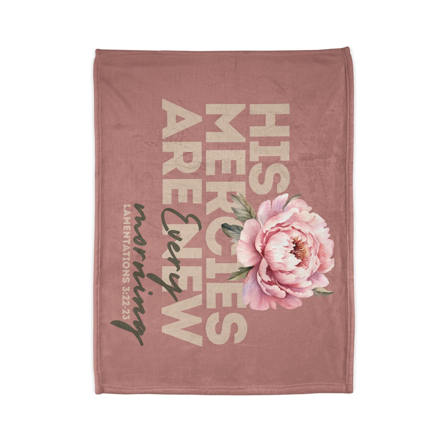 Bible Quote Blanket, Soft Polyester Blanket, His Mercies Are New, Rose