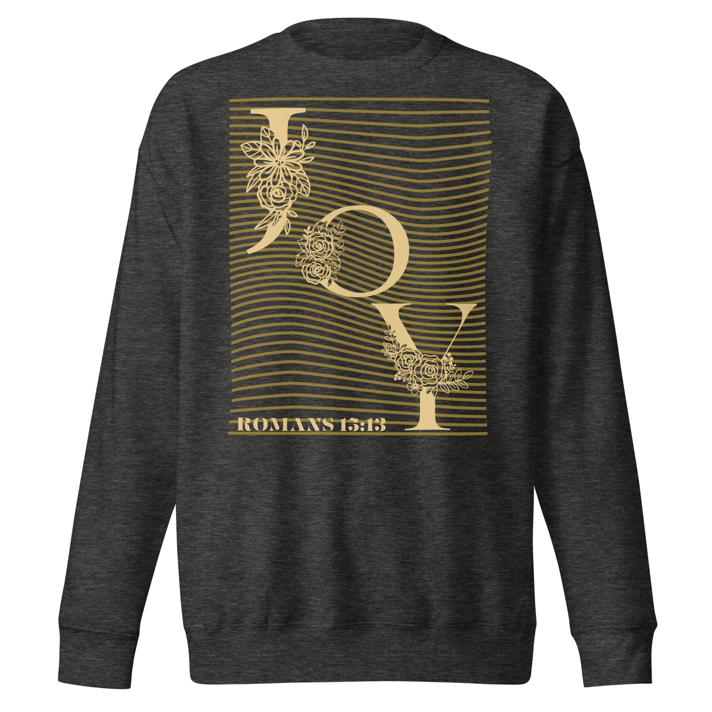 Joy Christian Sweatshirt Romans 15:13 - Hope & Peace Design - Premium Unisex Faith Sweatshirt